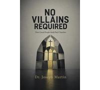 No Villains Required: How Good People Build Bad Churches
