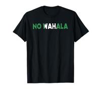 No Wahala Funny Nigeria Saying Nigerian Word For No Problem T-Shirt