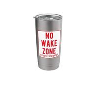 No Wake Zone Boat Captain Wakeboard Late Sleeper Sleepy Stainless Steel Insulated Tumbler