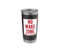 No Wake Zone Boat Captain Wakeboard Late Sleeper Sleepy Stainless Steel Insulated Tumbler
