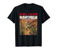 No Wall in Big Bend Texas Desert Nature Landscape T-Shirt