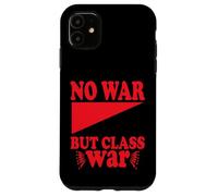 No War but Class War Case for iPhone 11