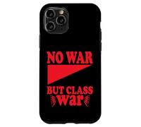 No War but Class War Case for iPhone 11 Pro