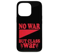 No War but Class War Case for iPhone 13 Pro