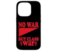 No War but Class War Case for iPhone 14 Pro