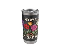 No War But Class War Stainless Steel Insulated Tumbler