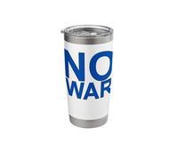 No War Large Writing in Light Blue with Grey Border Stainless Steel Insulated Tumbler