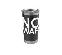 No War Large Writing in White Stainless Steel Insulated Tumbler
