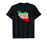 No War On Iran ~ Iran Flag T-Shirt
