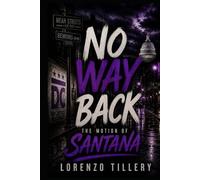 No Way Back: The Motion Of Santana: Book 2
