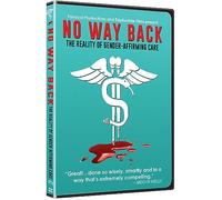 No Way Back: The Reality of Gender-Affirming Care