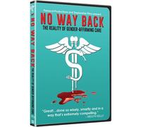 No Way Back: The Reality of Gender-Affirming Care