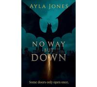 No Way But Down (Revised Edition): A Chicago Dragon Chronicles Novelette (1)