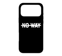 No Way Crossed Out Optimist Case for iPhone 17 Pro Max