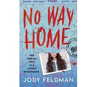 No Way Home: Her Dream Trip Is a Living Nightmare