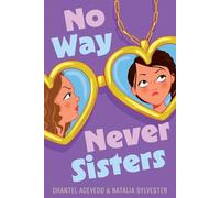 No Way Never Sisters