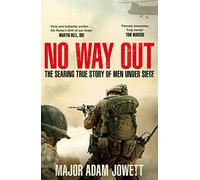No Way Out: The Searing True Story of Men Under Siege
