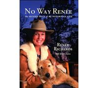 No Way Renee: The Second Half of My Notorious Life
