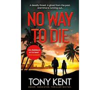 No Way to Die : ’Orphan X meets 007’ (Dempsey/Devlin Book 4)