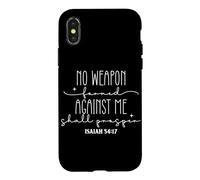 No Weapon Formed Against Me Shall Prosper Bible Quote Case for iPhone X/XS