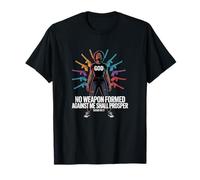 No Weapon Formed Against Me Shall Prosper - Bible Quotes T-Shirt