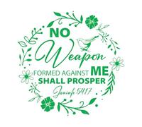 No Weapon Formed Against Me Shall Prosper Fine Carving Stickers 54x54.4cm Personalized Customization Green