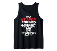 No Weapon Formed Against Me Shall Prosper Isaiah 54 17 Tank Top