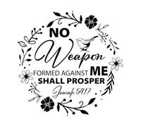 No Weapon Formed Against Me Shall Prosper Wall Decals 36x36.3cm Multiple Size Options Black