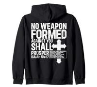 No Weapon Formed Against You Isaiah 54 17 Bible Christian Zip Hoodie