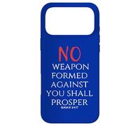 No Weapon Formed Against You Shall Prosper Isaiah 54 17 Case for iPhone 17 Pro Max