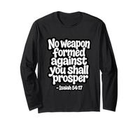 No Weapon Formed Against You Shall Prosper Saying Long Sleeve T-Shirt