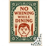 No Whining While Dining Sign 1000-Piece Adult Jigsaw Puzzle, 70x50cm/1000pcs, for A Quiet Evening Project at Home; Low-dust White Cardboard Pieces