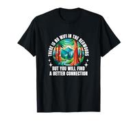 No WiFi in The Redwoods Trees California Digital Detox T-Shirt