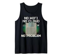 No WiFi No Cloud No Problems Cybersecurity IT Nerd Funny Tank Top
