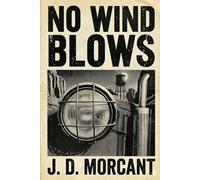 No Wind Blows: A Longer Road to the Cemetery (Yuma’s Silence)