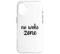 No Woke Zone Un-woke Vote Voting Election Voters Primaries Case for iPhone 16