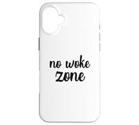 No Woke Zone Un-woke Vote Voting Election Voters Primaries Case for iPhone 16 Plus