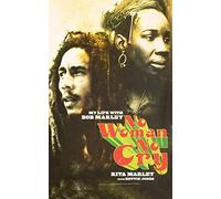 No Woman No Cry: My Life with Bob Marley
