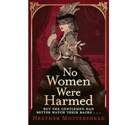 No Women Were Harmed: Winner of the Daily Mail Prize 2023