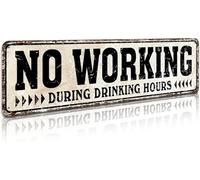 No Working During Drinking Hours Tin Metal Sign Home Bar Pub Restaurant Wall Decor 4x16 Inch (No Working)