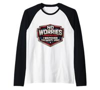 No Worries I Watched The Safety Video Funny Workplace Joke Raglan Baseball Tee