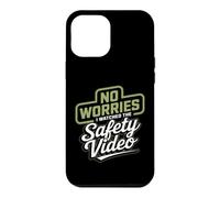 No Worries I Watched The Safety Video Training Office Case for iPhone 12 Pro Max