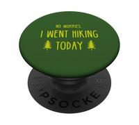 No Worries I Went Hiking Today PopSockets Adhesive PopGrip