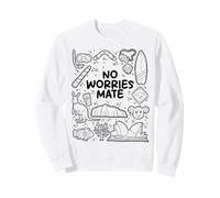 No Worries Mate - Aussie Humor Design Sweatshirt