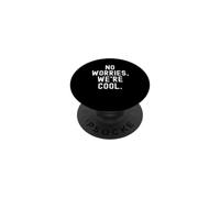 no worries were cool for a chill vibe PopSockets Adhesive PopGrip