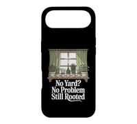No Yard No Problem Still Rooted Apartment Gardener Case for iPhone Air