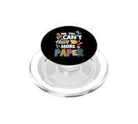 No You Can't Have More Paper Funny Art Teacher Class PopSockets PopGrip for MagSafe