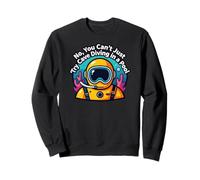No You Can't Just Try Cave Diving in a Pool Diver Sweatshirt