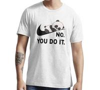 No You Do It t Shirt Lazy Panda