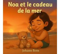 Noa et le cadeau de la mer (Les aventures de Noa)